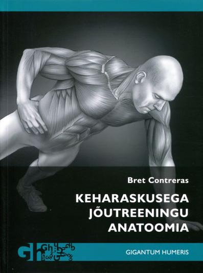 Keharaskusega jõutreeningu anatoomia kaanepilt – front cover