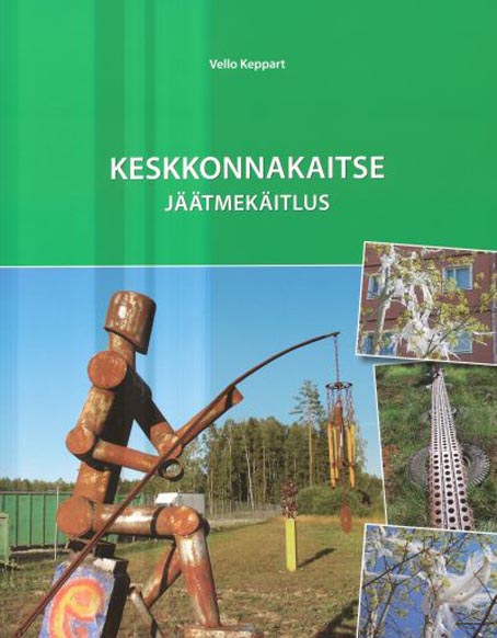 Keskkonnakaitse: jäätmekäitlus kaanepilt – front cover