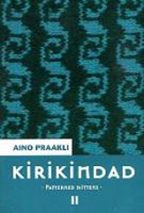 Kirikindad II: Eesti Rahva Muuseumi kogude (kindamustrite) põhjal valmistatud rekonstruktsioonid Patterned mittens II: reconstructions of mittens based on the collection of the Estonian National Museum kaanepilt – front cover