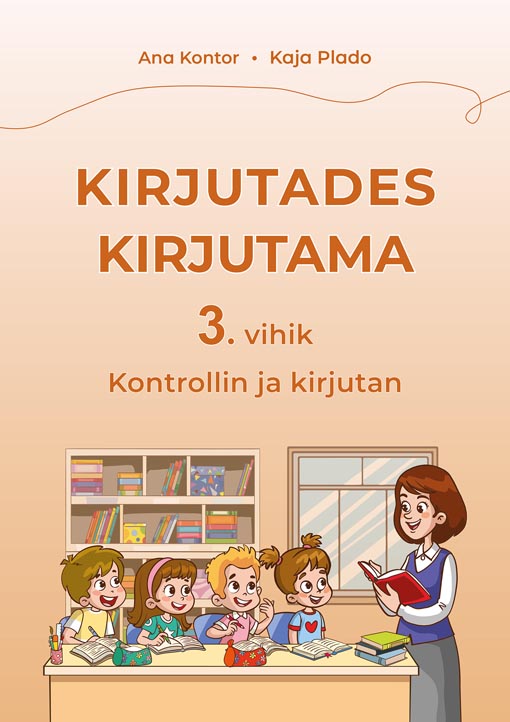 Kirjutades kirjutama 3: kontrollin ja kirjutan kaanepilt – front cover