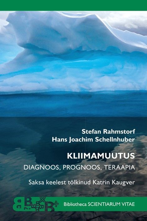 Kliimamuutus: diagnoos, prognoos, teraapia kaanepilt – front cover