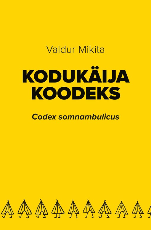 Kodukäija koodeks Codex somnambulicus kaanepilt – front cover