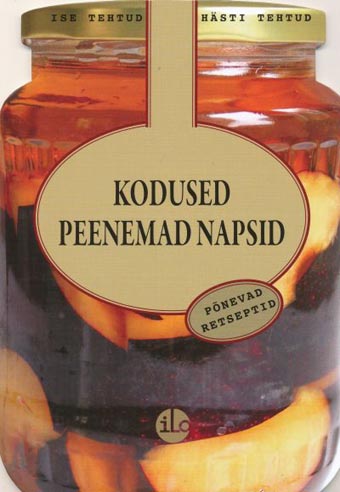 Kodused peenemad napsid: põnevad retseptid kaanepilt – front cover