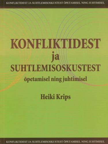 Konfliktidest ja suhtlemisoskustest õpetamisel ning juhtimisel kaanepilt – front cover