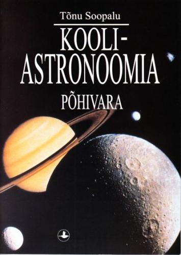 Kooliastronoomia põhivara kaanepilt – front cover