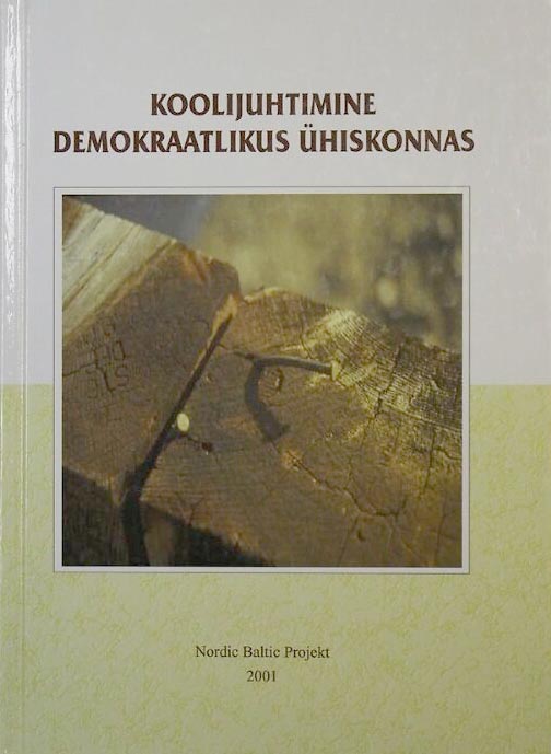 Koolijuhtimine demokraatlikus ühiskonnas kaanepilt – front cover