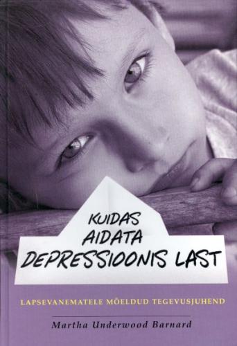 Kuidas aidata depressioonis last kaanepilt – front cover