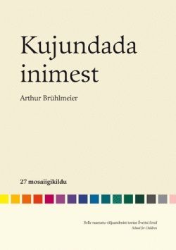 Kujundada inimest: 27 mosaiigikildu kaanepilt – front cover