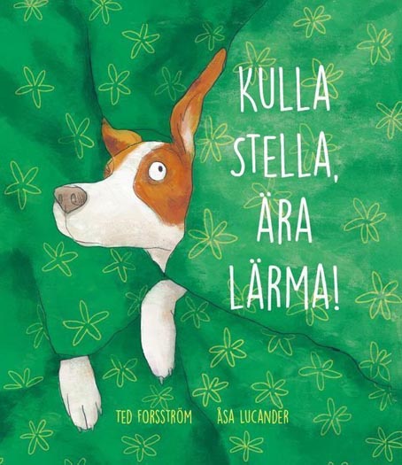 Kulla Stella, ära lärma! kaanepilt – front cover