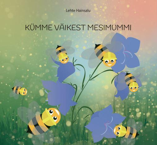 Kümme väikest mesimummi kaanepilt – front cover