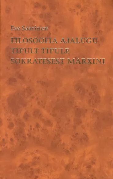 Läänemaise filosoofia ajalugu tipult tipule Sokratesest Marxini