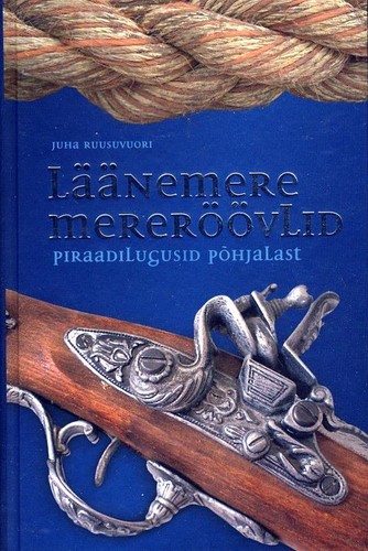 Läänemere mereröövlid: piraadilugusid Põhjalast kaanepilt – front cover