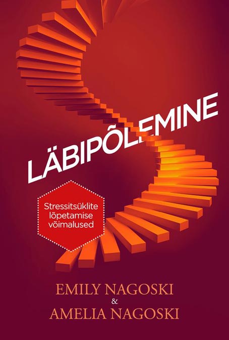 Läbipõlemine Stressitsüklite lõpetamise võimalused kaanepilt – front cover