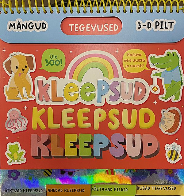 Kleepsud, kleepsud, kleepsud: mängud, tegevused, 3D pilt kaanepilt – front cover