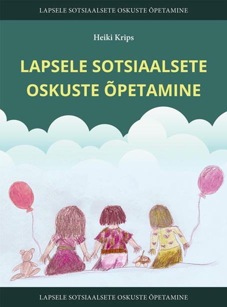 Lapsele sotsiaalsete oskuste õpetamine kaanepilt – front cover