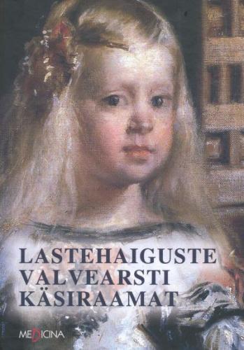 Lastehaiguste valvearsti käsiraamat kaanepilt – front cover