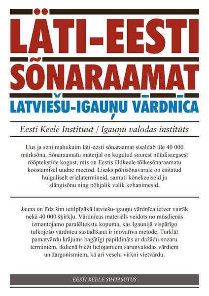 Läti-eesti sõnaraamat: üle 40 000 märksõna Latviešu-igauņu vārdnīca kaanepilt – front cover