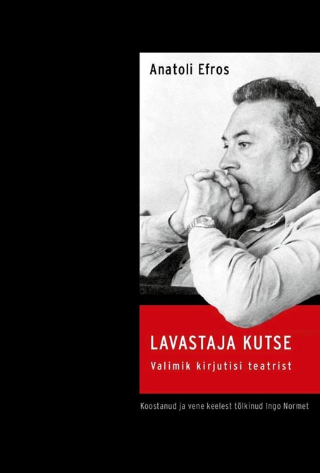 Lavastaja kutse: valimik kirjutisi teatrist kaanepilt – front cover