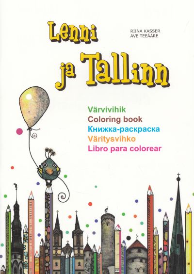 Lenni ja Tallinn: värvivihik Coloring book, книжка раскраска, väritysvihko, libro para colorear kaanepilt – front cover