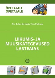 Liikumis- ja muusikategevused lasteaias kaanepilt – front cover