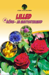 Lilled + kõrs- ja maitsetaimed kaanepilt – front cover