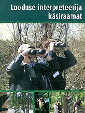 Looduse interpreteerija käsiraamat kaanepilt – front cover