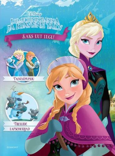 Lumekuninganna ja igavene talv: kaks uut lugu! Anna ja Elsa talvelõpupidu ja Trollide lapsehoidjad kaanepilt – front cover