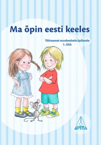 Mina õpin eesti keeles, 1. osa Tööraamat muukeelsele õpilasele kaanepilt – front cover