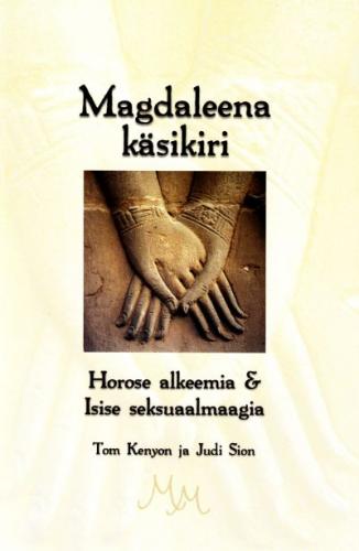 Magdaleena käsikiri Horose alkeemia ja Isise seksuaalmaagia kaanepilt – front cover