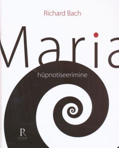 Maria hüpnotiseerimine kaanepilt – front cover