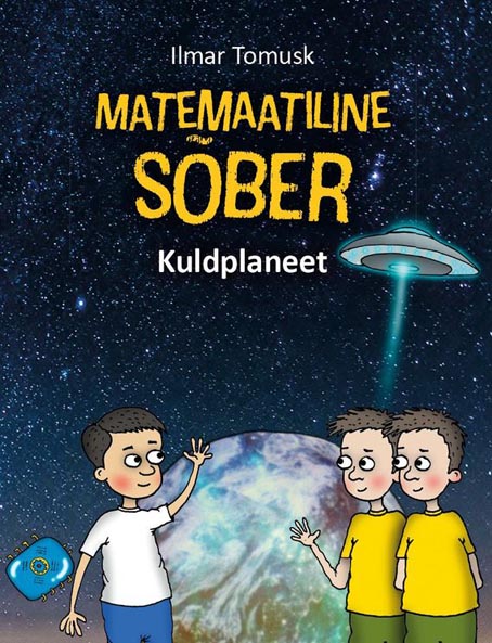 Matemaatiline sõber: kuldplaneet kaanepilt – front cover