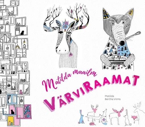 Matilda maailm: värviraamat Lapsed, loovus, loodus kaanepilt – front cover