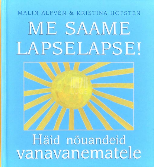 Me saame lapselapse! Häid nõuandeid vanavanematele kaanepilt – front cover