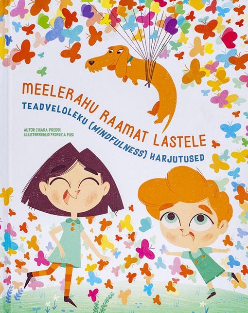 Meelerahu raamat lastele: teadveloleku (mindfulness) harjutused kaanepilt – front cover