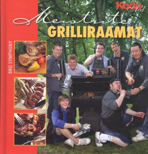 Meistrite grilliraamat BBQ Symphony kaanepilt – front cover