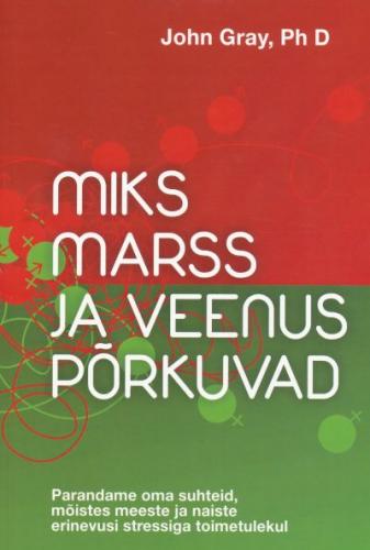 Miks Marss ja Veenus põrkuvad Parandame oma suhteid, mõistes meeste ja naiste erinevusi stressiga toimetulekul kaanepilt – front cover