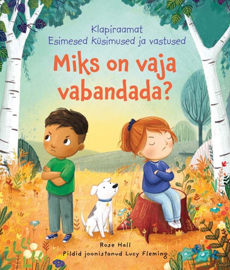 Miks on vaja vabandada? Esimesed küsimused ja vastused Klapiraamat kaanepilt – front cover