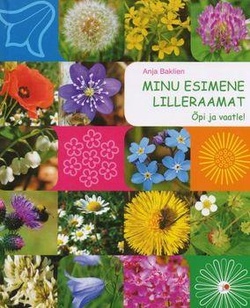 Minu esimene lilleraamat Õpi ja vaatle! kaanepilt – front cover