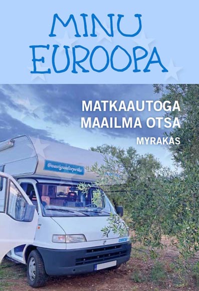 Minu Euroopa: matkaautoga maailma otsa kaanepilt – front cover