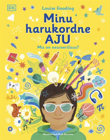 Minu harukordne aju Mis on neuroerilisus? kaanepilt – front cover