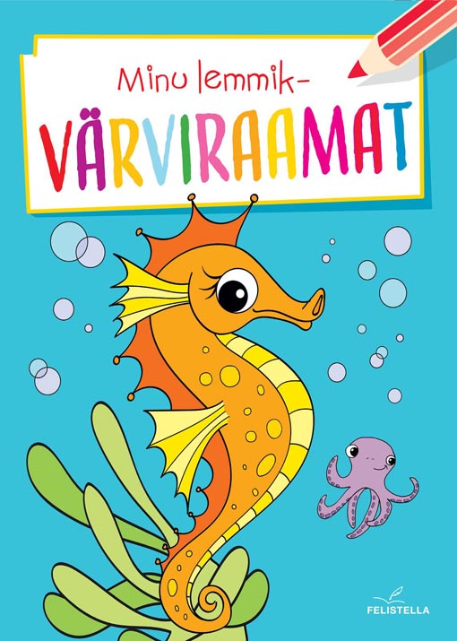 Minu lemmikvärviraamat: merihobu kaanepilt – front cover