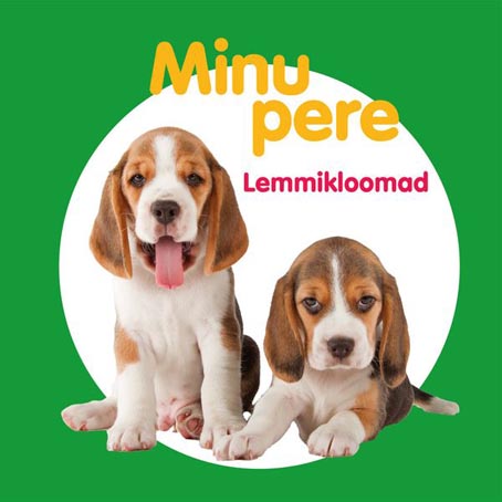 Minu pere: lemmikloomad kaanepilt – front cover