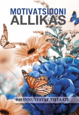 Motivatsiooni allikas: 648 innustavat tsitaati kaanepilt – front cover