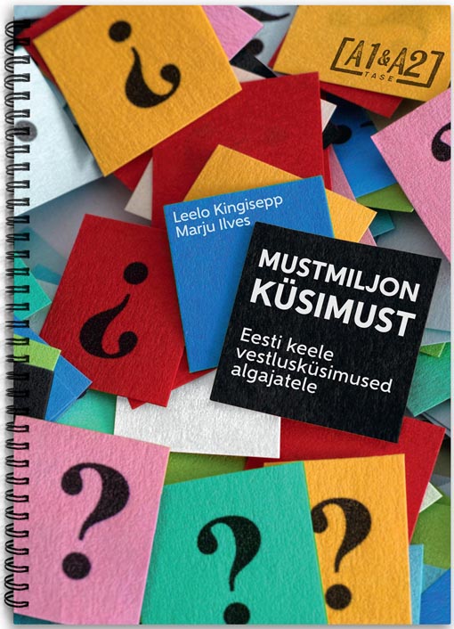 Mustmiljon küsimust: eesti keele vestlusküsimused algajatele kaanepilt – front cover