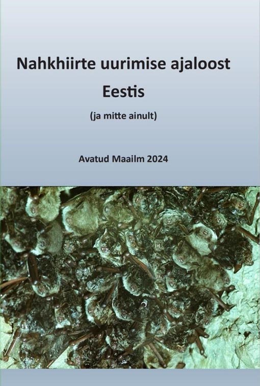 Nahkhiirte uurimise ajaloost Eestis (ja mitte ainult) kaanepilt – front cover