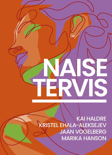 Naise tervis: keha ja meel üleminekueas kaanepilt – front cover