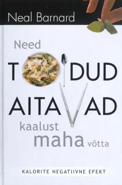 Need toidud aitavad kaalust maha võtta kaanepilt – front cover