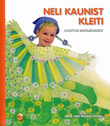 Neli kaunist kleiti: luuletusi aastaaegadest kaanepilt – front cover