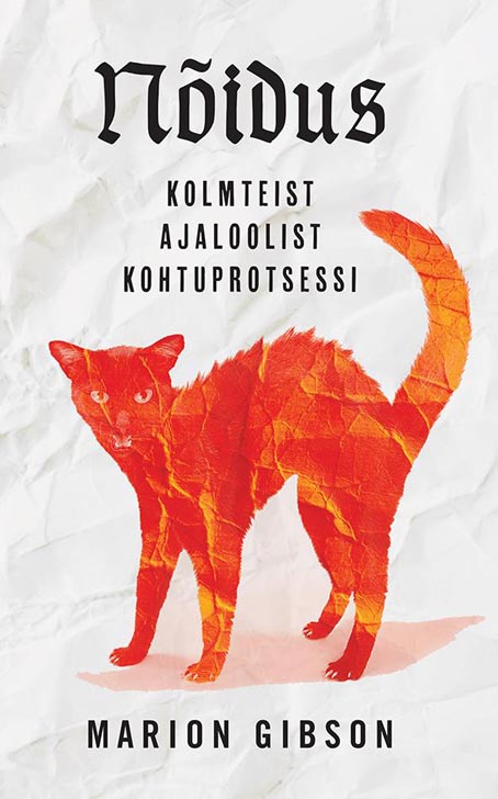 Nõidus: kolmteist ajaloolist kohtuprotsessi kaanepilt – front cover