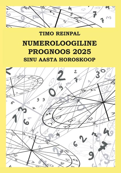 Numeroloogiline prognoos 2025 Sinu aasta horoskoop kaanepilt – front cover